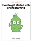 How to get started with online learning sinopsis y comentarios