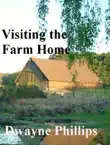 Visiting the Farm Home synopsis, comments