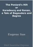 The Poniard's Hilt or Karadeucq and Ronan, a Tale of Bagauders and Bagres sinopsis y comentarios