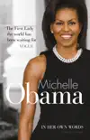 Michelle Obama In Her Own Words sinopsis y comentarios