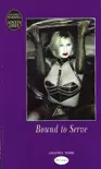 Bound to Serve synopsis, comments