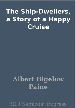 the ship-dwellers, a story of a happy cruise book cover image