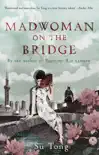 Madwoman On The Bridge And Other Stories synopsis, comments