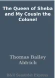 The Queen of Sheba and My Cousin the Colonel synopsis, comments