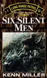 Six Silent Men, Book Two synopsis, comments