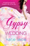 Gypsy Wedding synopsis, comments