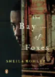 The Bay of Foxes sinopsis y comentarios