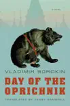 Day of the Oprichnik synopsis, comments