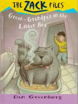 the zack files 01: great-grandpa's in the litter box book cover image