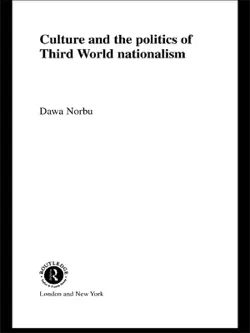 culture and the politics of third world nationalism book cover image