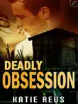 Deadly Obsession synopsis, comments