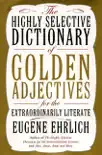 The Highly Selective Dictionary of Golden Adjectives synopsis, comments