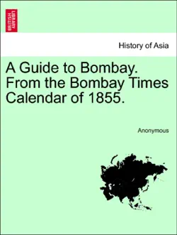 a guide to bombay. from the bombay times calendar of 1855. book cover image