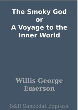 the smoky god or a voyage to the inner world book cover image