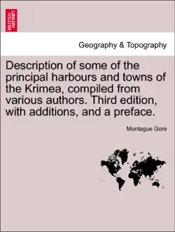 description of some of the principal harbours and towns of the krimea, compiled from various authors. third edition, with additions, and a preface. book cover image