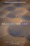 Walking the Gobi synopsis, comments