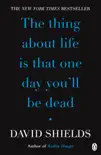 The Thing About Life Is That One Day You'll Be Dead sinopsis y comentarios