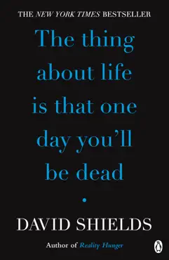 the thing about life is that one day you'll be dead imagen de la portada del libro