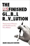 The Unfinished Global Revolution sinopsis y comentarios