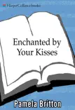 Enchanted By Your Kisses synopsis, comments