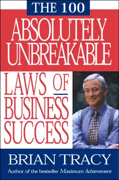 the 100 absolutely unbreakable laws of business success book cover image