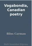 Vagabondia, Canadian poetry synopsis, comments