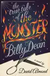The True Tale of the Monster Billy Dean sinopsis y comentarios