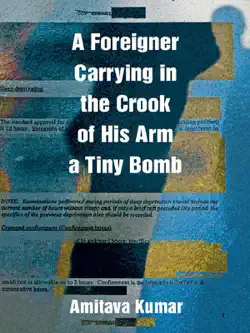 a foreigner carrying in the crook of his arm a tiny bomb imagen de la portada del libro