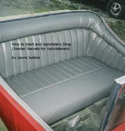 how to start an upholstery shop (insider secrets for upholsterers) book cover image