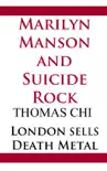 Marilyn Manson and Suicide Rock synopsis, comments
