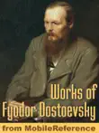 Works of Fyodor Dostoevsky synopsis, comments