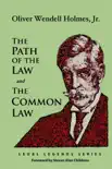 The Path of the Law and The Common Law