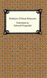 The Rubaiyat of Omar Khayyam synopsis, comments