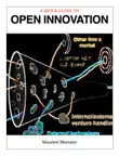A Quick Guide to Open Innovation sinopsis y comentarios