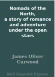 Nomads of the North, a story of romance and adventure under the open stars sinopsis y comentarios