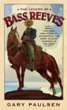 The Legend of Bass Reeves synopsis, comments