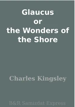 glaucus or the wonders of the shore book cover image