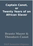 Captain Canot, or Twenty Years of an African Slaver synopsis, comments