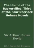 The Hound of the Baskervilles, Third of the Four Sherlock Holmes Novels synopsis, comments