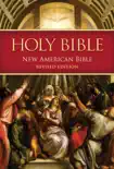 NABRE - New American Bible (Revised Edition) book summary, reviews and download