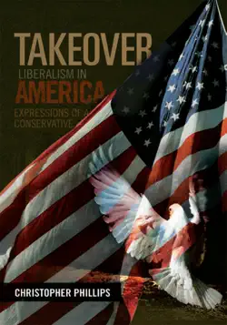 takeover, liberalism in america book cover image