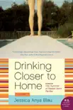 Drinking Closer to Home synopsis, comments