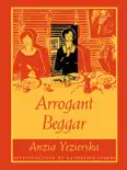 Arrogant Beggar book summary, reviews and download