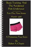Basic Training And The Accidental Pink Underwear synopsis, comments