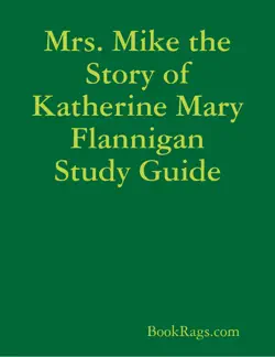 mrs. mike the story of katherine mary flannigan study guide book cover image