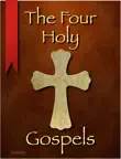 The Four Holy Gospels synopsis, comments