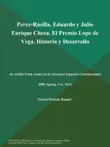 Perez-Rasilla, Eduardo y Julio Enrique Checa. El Premio Lope de Vega. Historia y Desarrollo synopsis, comments
