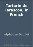 Tartarin de Tarascon, in French sinopsis y comentarios
