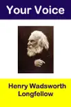Your Voice Henry Wadsworth Longfellow synopsis, comments