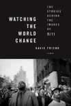 Watching the World Change synopsis, comments